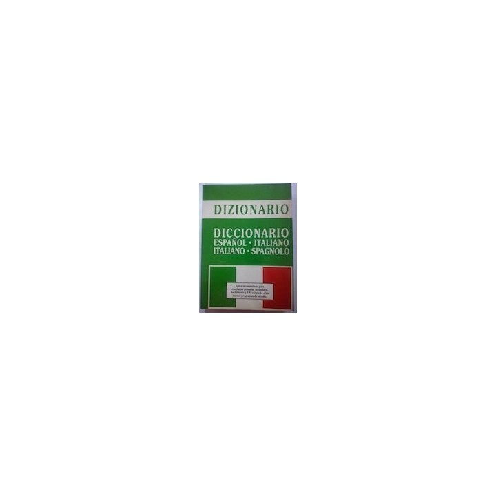 Dizionario español italiano / Diccionario italiano spagnolo